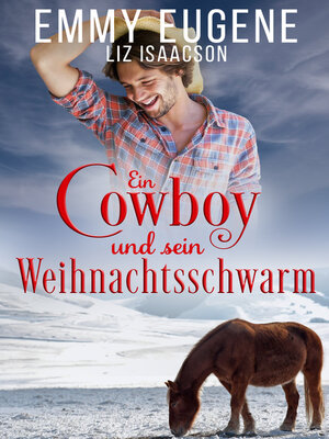 cover image of Ein Cowboy und sein Weihnachtsschwarm